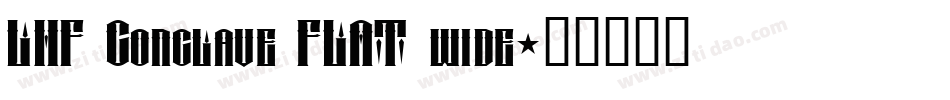 LHF Conclave FLAT wide字体转换